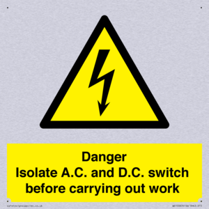 DANGER Isolate A.C. and D.C. switch before carrying out work